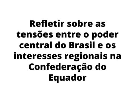 Confederação do Equador; Brazilian Nationalism and Royalist Opposition